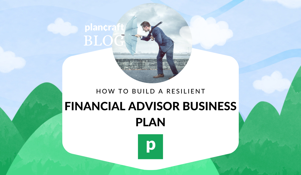 resilient financial advisor business plan