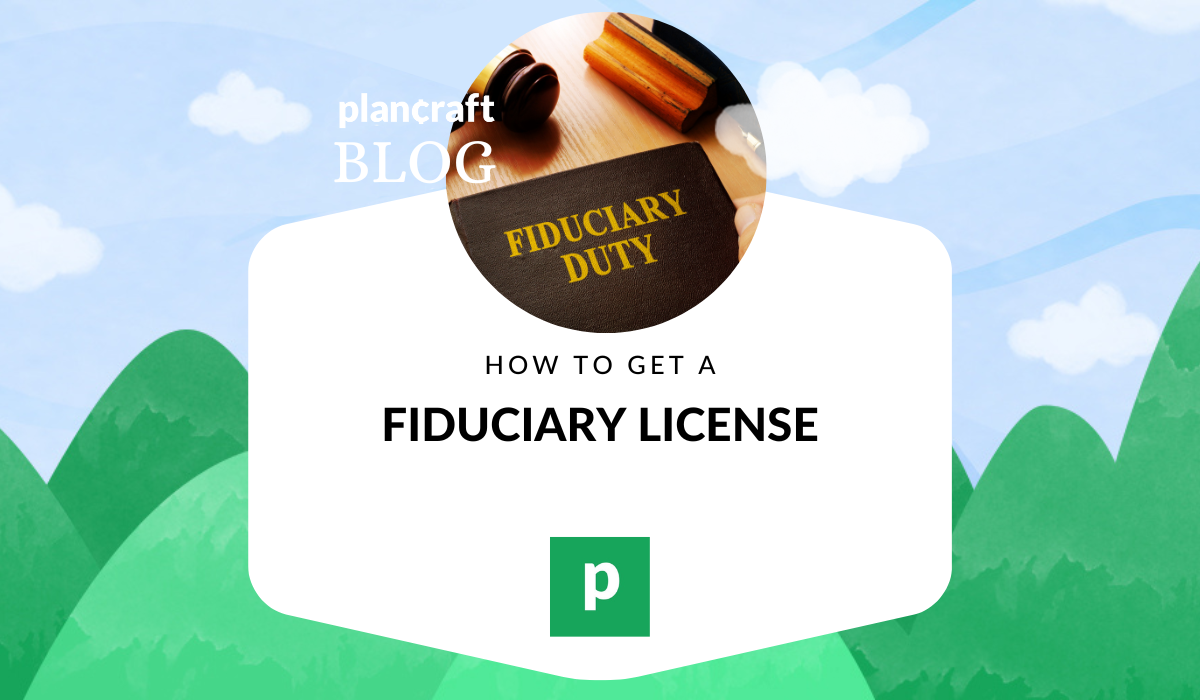 how to get a fiduciary license