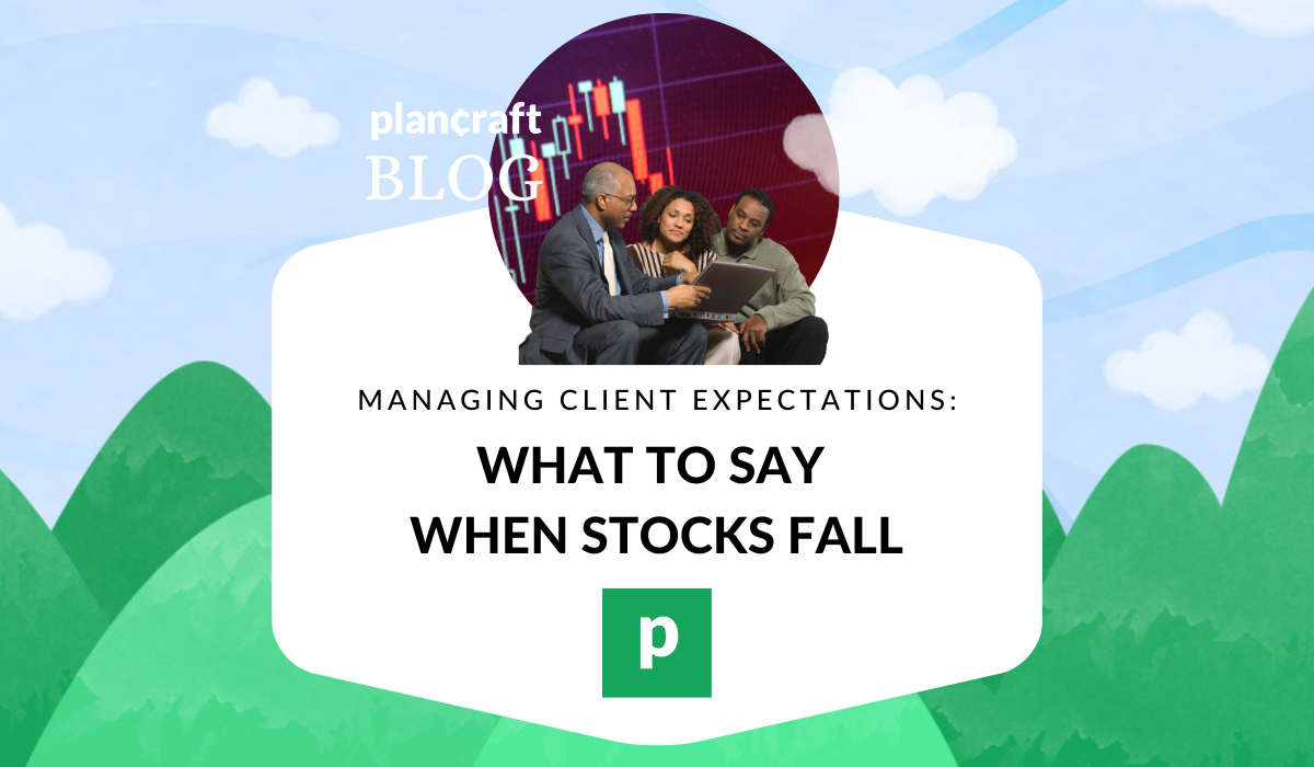 managing client expectations: what to say when stocks fall