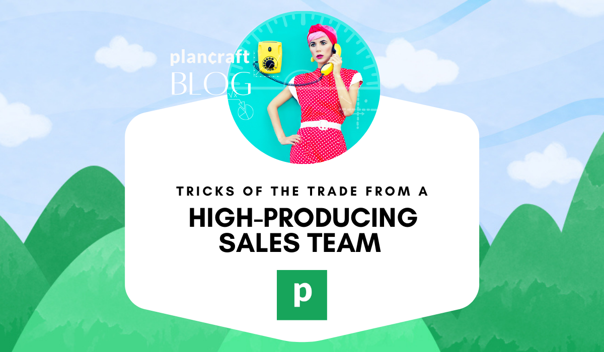 Tricks of the Trade from a High-Producing Sales Team