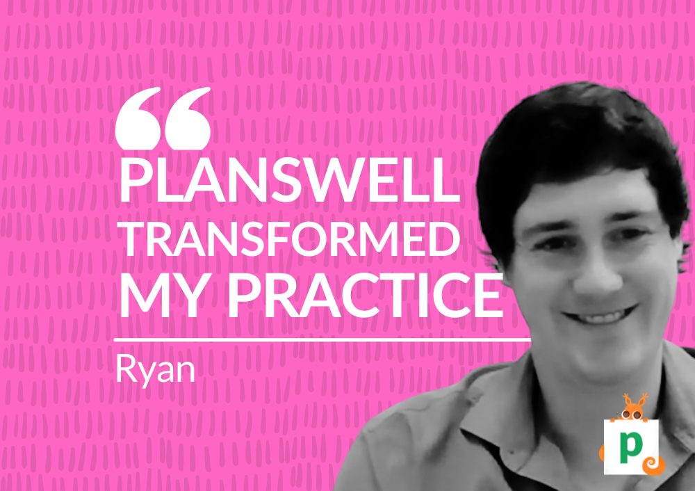 Planswell Transformed My Practice